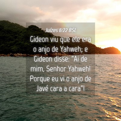 Picture 04 - Juízes 6:22 BSL - Gideon viu que ele era o anjo de Yahweh; e Gideon - Bible Verse Picture