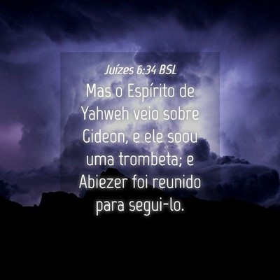 Picture 04 - Juízes 6:34 BSL - Mas o Espírito de Yahweh veio sobre Gideon, e - Bible Verse Picture