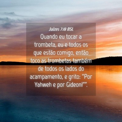 Picture 04 - Juízes 7:18 BSL - Quando eu tocar a trombeta, eu e todos os que - Bible Verse Picture