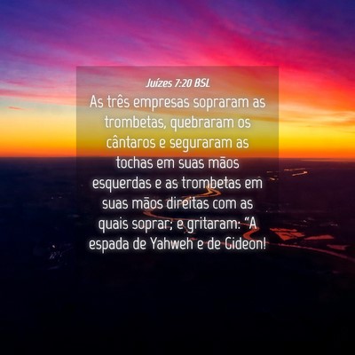 Picture 04 - Juízes 7:20 BSL - As três empresas sopraram as trombetas, - Bible Verse Picture