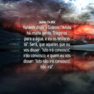 Picture 04 - Juízes 7:4 BSL - Yahweh disse a Gideon: “Ainda há muita gente. - Bible Verse Picture