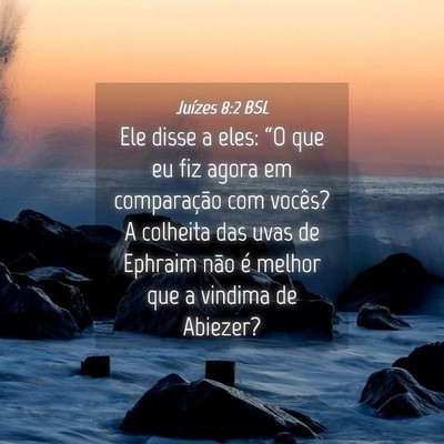 Picture 04 - Juízes 8:2 BSL - Ele disse a eles: “O que eu fiz agora em - Bible Verse Picture