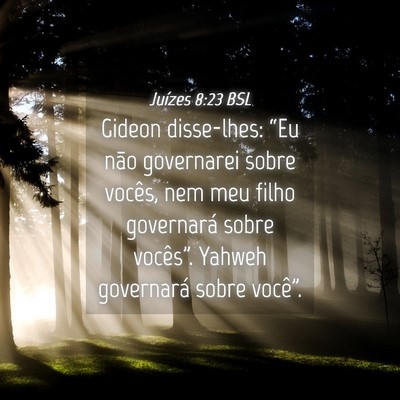 Picture 04 - Juízes 8:23 BSL - Gideon disse-lhes: “Eu não governarei sobre - Bible Verse Picture