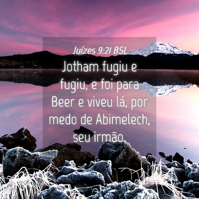 Picture 04 - Juízes 9:21 BSL - Jotham fugiu e fugiu, e foi para Beer e viveu - Bible Verse Picture