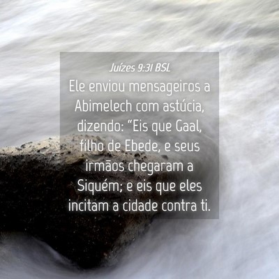 Picture 04 - Juízes 9:31 BSL - Ele enviou mensageiros a Abimelech com astúcia, - Bible Verse Picture