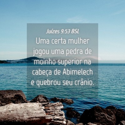 Picture 04 - Juízes 9:53 BSL - Uma certa mulher jogou uma pedra de moinho - Bible Verse Picture