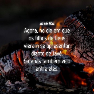 Picture 04 - Jó 1:6 BSL - Agora, no dia em que os filhos de Deus vieram se - Bible Verse Picture