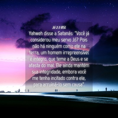 Picture 04 - Jó 2:3 BSL - Yahweh disse a Satanás: “Você já considerou - Bible Verse Picture