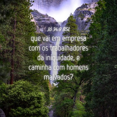 Picture 04 - Jó 34:8 BSL - que vai em empresa com os trabalhadores da - Bible Verse Picture
