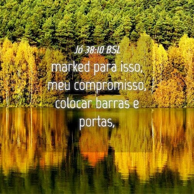 Picture 04 - Jó 38:10 BSL - marked para isso, meu compromisso, colocar barras - Bible Verse Picture