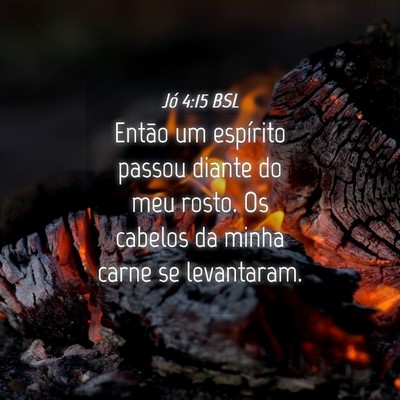 Picture 04 - Jó 4:15 BSL - Então um espírito passou diante do meu rosto. - Bible Verse Picture