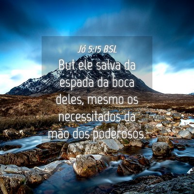 Picture 04 - Jó 5:15 BSL - But ele salva da espada da boca deles, mesmo os - Bible Verse Picture