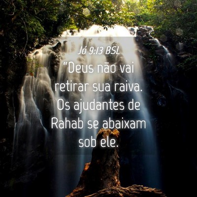 Picture 04 - Jó 9:13 BSL - “Deus não vai retirar sua raiva. Os ajudantes - Bible Verse Picture