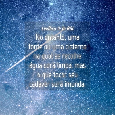 Picture 04 - Levítico 11:36 BSL - No entanto, uma fonte ou uma cisterna na qual se - Bible Verse Picture