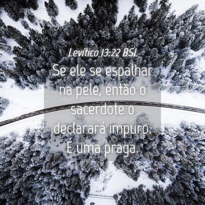 Picture 04 - Levítico 13:22 BSL - Se ele se espalhar na pele, então o sacerdote o - Bible Verse Picture