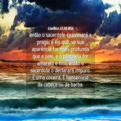 Picture 04 - Levítico 13:30 BSL - então o sacerdote examinará a praga; e eis que, - Bible Verse Picture