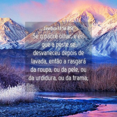 Picture 04 - Levítico 13:56 BSL - Se o padre olhar, e eis que a peste se desvaneceu - Bible Verse Picture