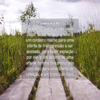 Picture 04 - Levítico 14:21 BSL - “Se ele for pobre, e não puder pagar tanto, - Bible Verse Picture