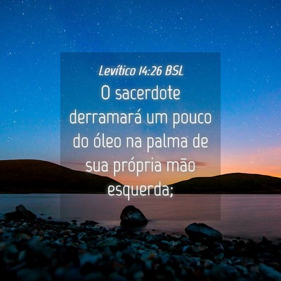 Picture 04 - Levítico 14:26 BSL - O sacerdote derramará um pouco do óleo na palma - Bible Verse Picture
