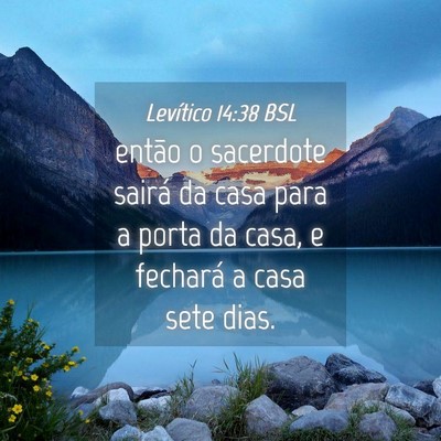 Picture 04 - Levítico 14:38 BSL - então o sacerdote sairá da casa para a porta da - Bible Verse Picture