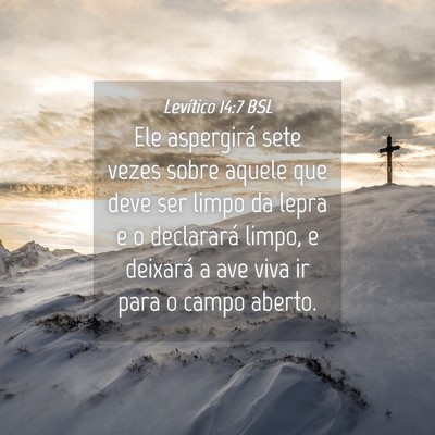 Picture 04 - Levítico 14:7 BSL - Ele aspergirá sete vezes sobre aquele que deve - Bible Verse Picture