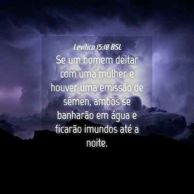 Picture 04 - Levítico 15:18 BSL - Se um homem deitar com uma mulher e houver uma - Bible Verse Picture