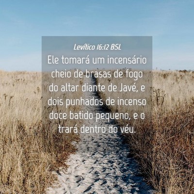 Picture 04 - Levítico 16:12 BSL - Ele tomará um incensário cheio de brasas de - Bible Verse Picture