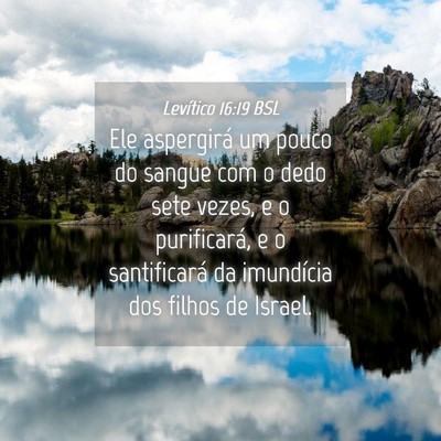 Picture 04 - Levítico 16:19 BSL - Ele aspergirá um pouco do sangue com o dedo sete - Bible Verse Picture