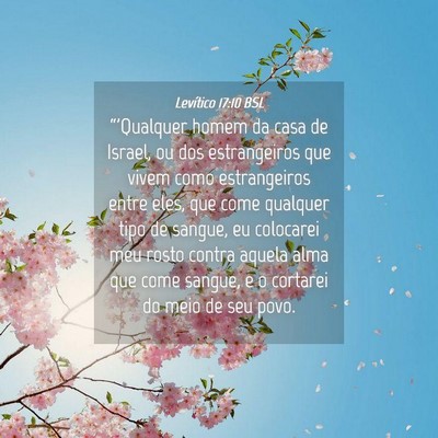 Picture 04 - Levítico 17:10 BSL - “'Qualquer homem da casa de Israel, ou dos - Bible Verse Picture