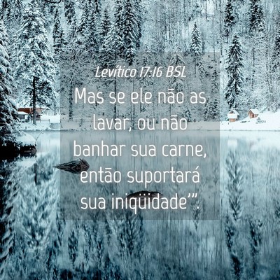 Picture 04 - Levítico 17:16 BSL - Mas se ele não as lavar, ou não banhar sua - Bible Verse Picture
