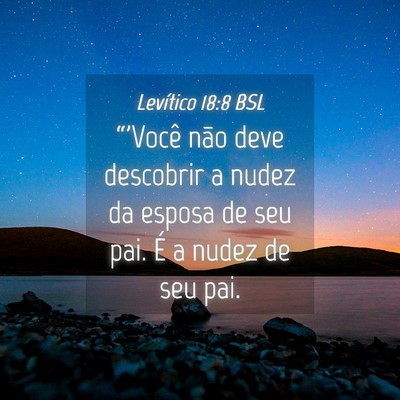 Picture 04 - Levítico 18:8 BSL - “'Você não deve descobrir a nudez da esposa - Bible Verse Picture