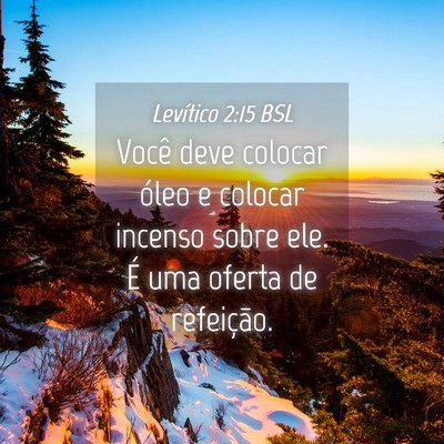 Picture 04 - Levítico 2:15 BSL - Você deve colocar óleo e colocar incenso sobre - Bible Verse Picture