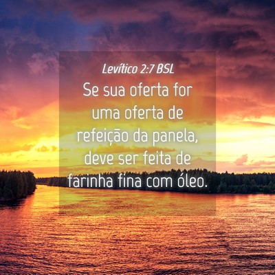 Picture 04 - Levítico 2:7 BSL - Se sua oferta for uma oferta de refeição da - Bible Verse Picture