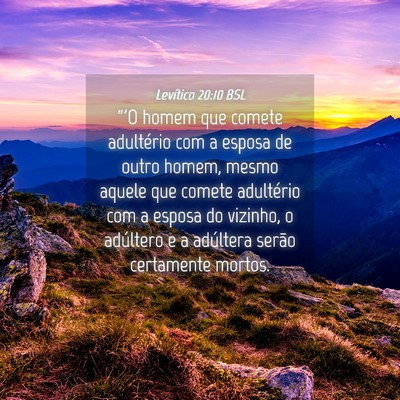 Picture 04 - Levítico 20:10 BSL - “'O homem que comete adultério com a esposa de - Bible Verse Picture