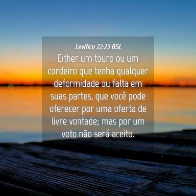 Picture 04 - Levítico 22:23 BSL - Either um touro ou um cordeiro que tenha qualquer - Bible Verse Picture