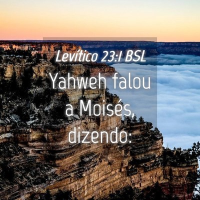 Picture 04 - Levítico 23:1 BSL - Yahweh falou a Moisés, - Bible Verse Picture