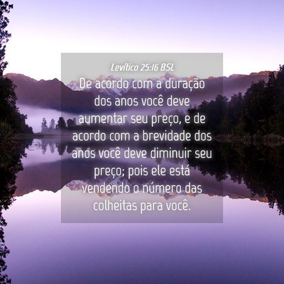 Picture 04 - Levítico 25:16 BSL - De acordo com a duração dos anos você deve - Bible Verse Picture