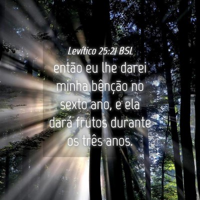 Picture 04 - Levítico 25:21 BSL - então eu lhe darei minha bênção no sexto ano, - Bible Verse Picture