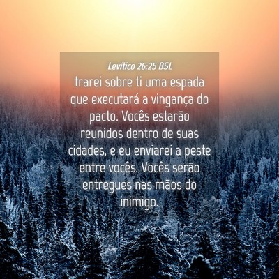 Picture 04 - Levítico 26:25 BSL - trarei sobre ti uma espada que executará a - Bible Verse Picture