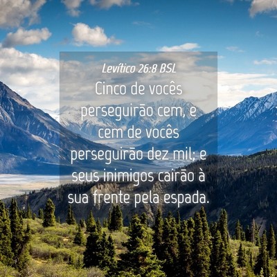 Picture 04 - Levítico 26:8 BSL - Cinco de vocês perseguirão cem, e cem de vocês - Bible Verse Picture