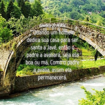 Picture 04 - Levítico 27:14 BSL - “'Quando um homem dedica sua casa para ser - Bible Verse Picture