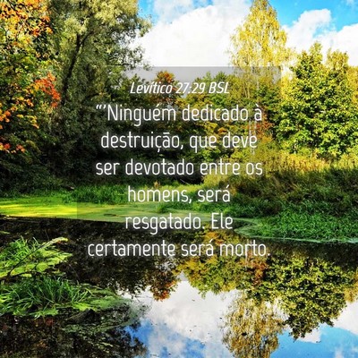 Picture 04 - Levítico 27:29 BSL - “'Ninguém dedicado à destruição, que deve - Bible Verse Picture