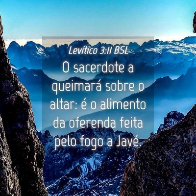Picture 04 - Levítico 3:11 BSL - O sacerdote a queimará sobre o altar: é o - Bible Verse Picture