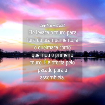 Picture 04 - Levítico 4:21 BSL - Ele levará o touro para fora do acampamento, e o - Bible Verse Picture