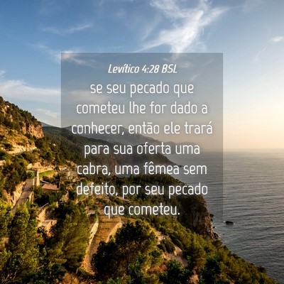 Picture 04 - Levítico 4:28 BSL - se seu pecado que cometeu lhe for dado a - Bible Verse Picture