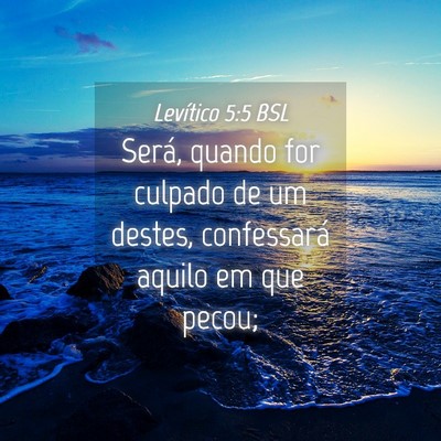 Picture 04 - Levítico 5:5 BSL - Será, quando for culpado de um destes, - Bible Verse Picture