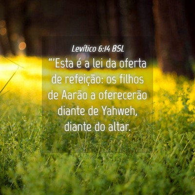 Picture 04 - Levítico 6:14 BSL - “'Esta é a lei da oferta de refeição: os - Bible Verse Picture