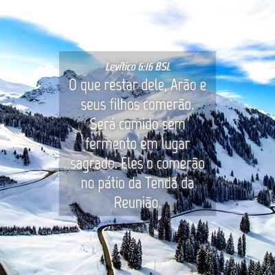 Picture 04 - Levítico 6:16 BSL - O que restar dele, Arão e seus filhos comerão. - Bible Verse Picture