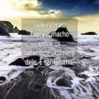 Picture 04 - Levítico 6:29 BSL - Every o macho entre os sacerdotes comerá dele. - Bible Verse Picture