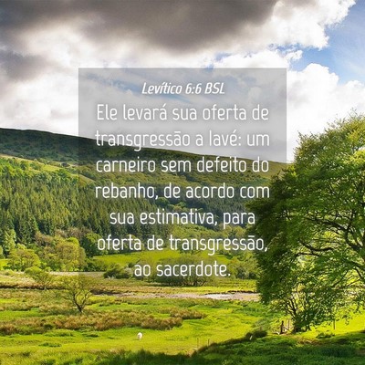 Picture 04 - Levítico 6:6 BSL - Ele levará sua oferta de transgressão a Iavé: - Bible Verse Picture